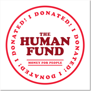 The Human Fund - Money For People Posters and Art